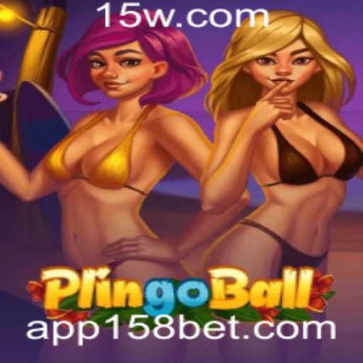 Descubra o Mundo Empolgante do Plingoball com 158bet